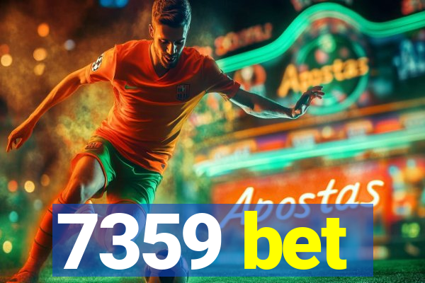 7359 bet